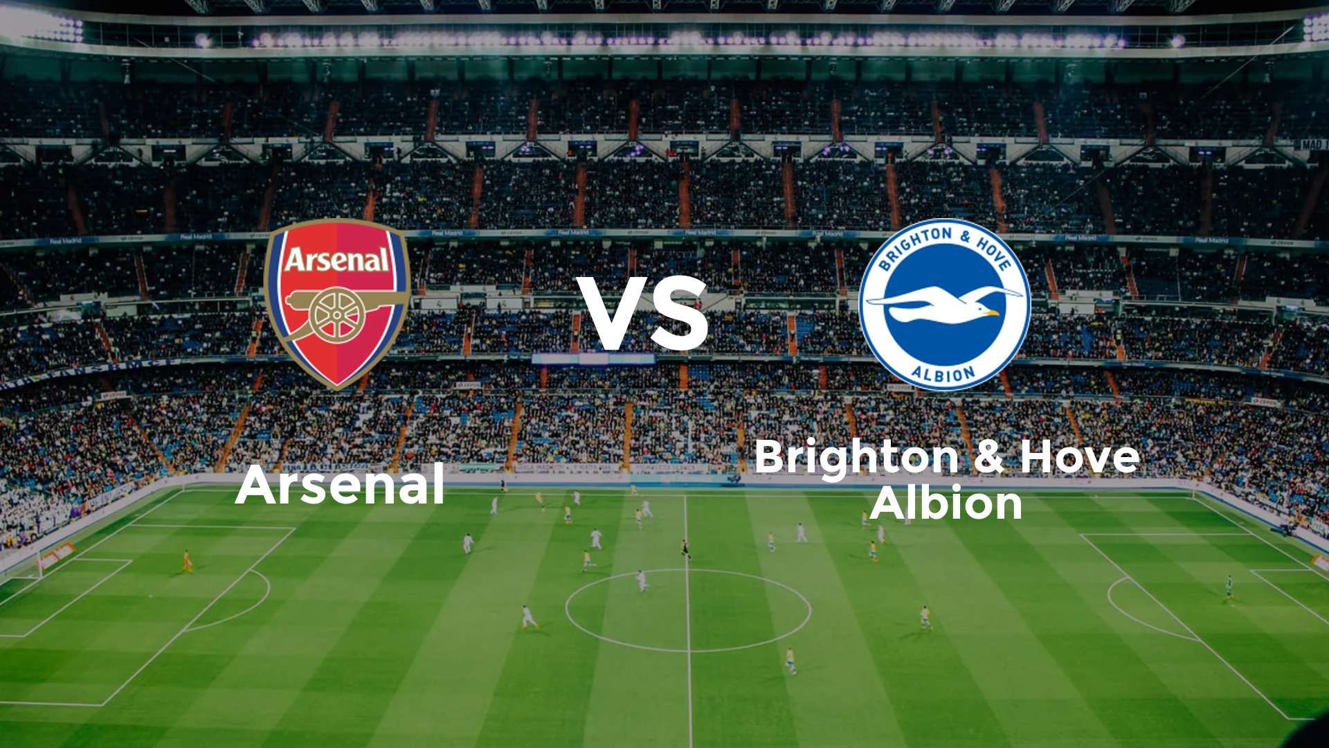 formazioni arsenal - brighton & hove albion