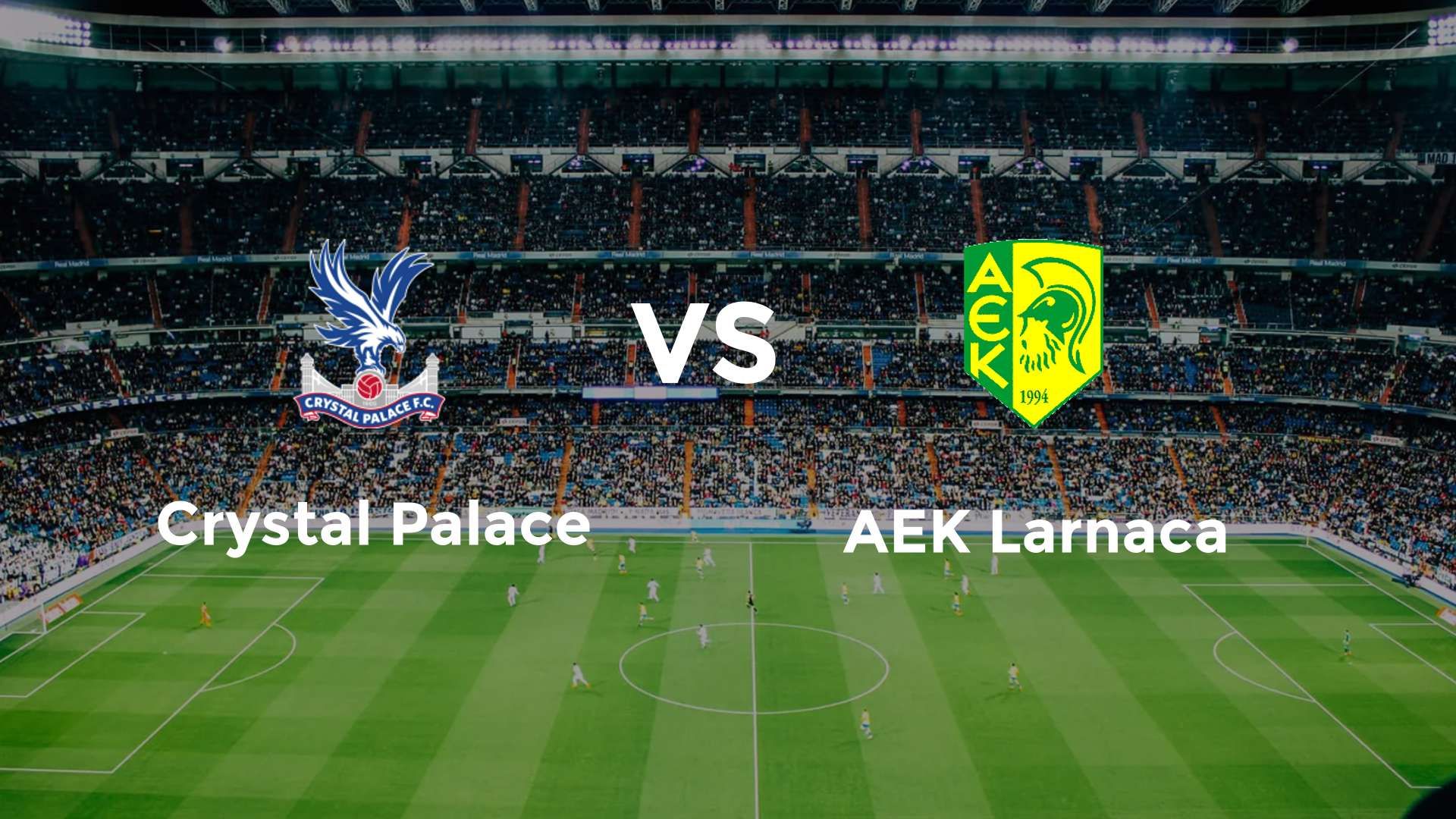 Crystal Palace – AEK Larnaca : Match Europa Conference League (12 mars ...