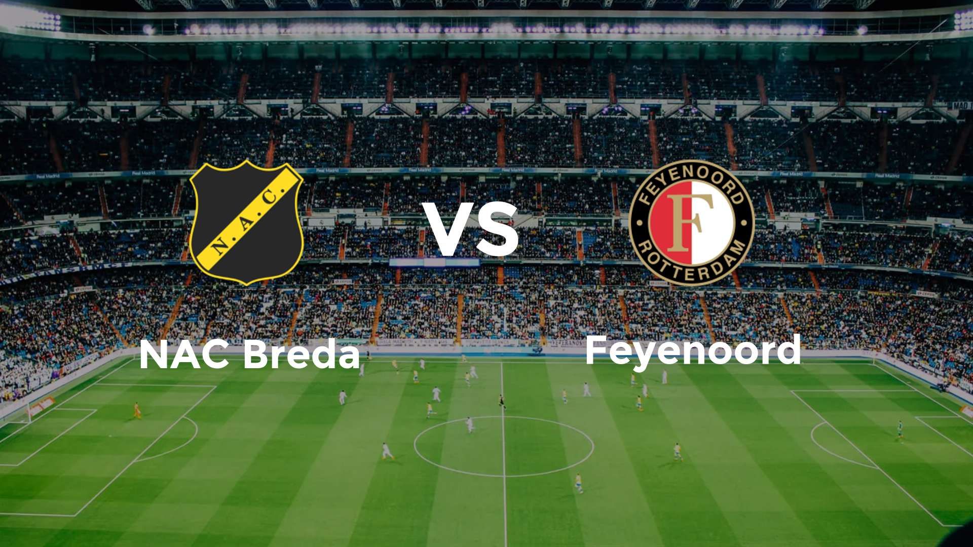 Où regarder NAC Breda - Feyenoord sur quelle chaîne (8 mars 2026)
