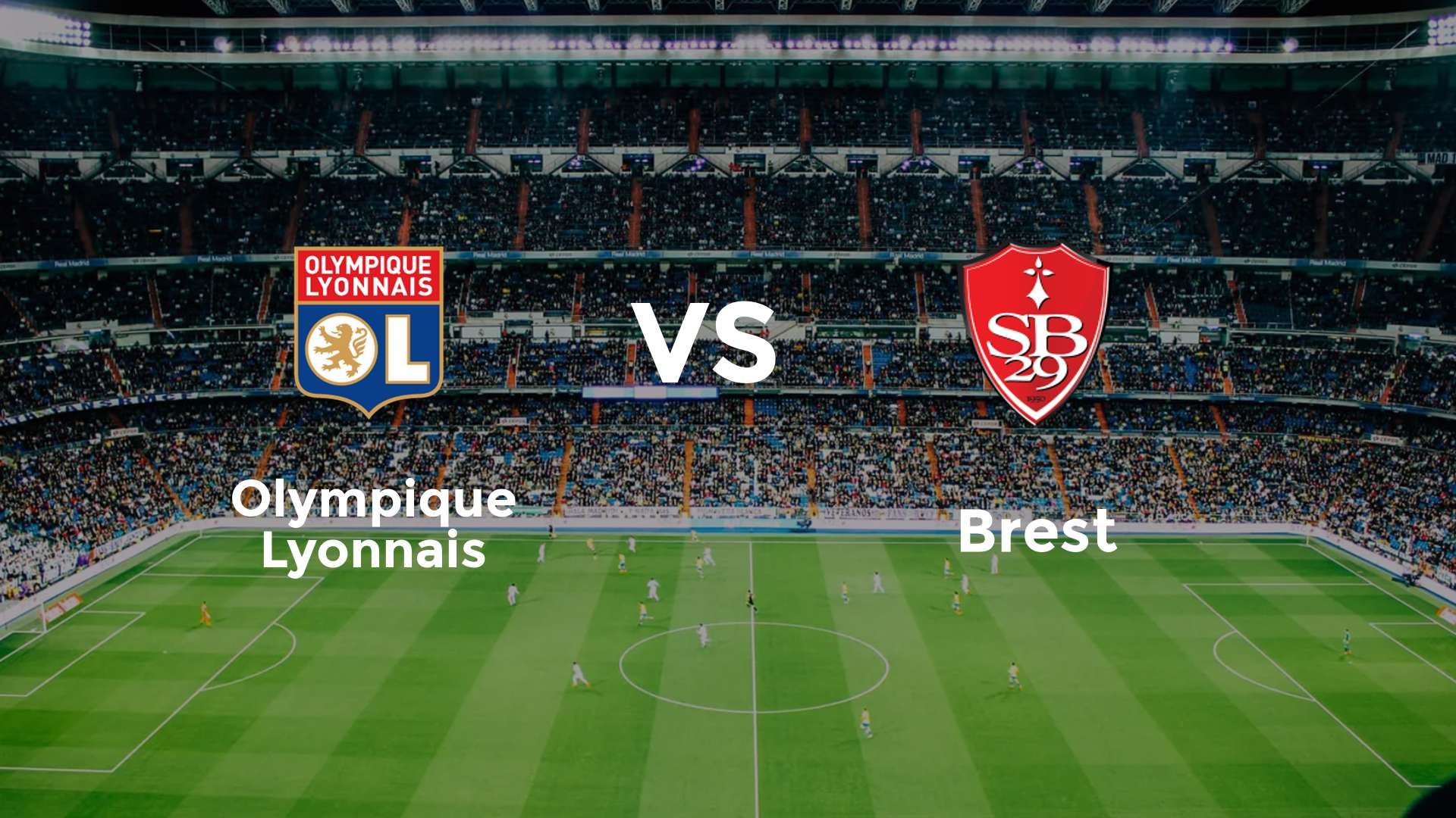 OL – Stade Brestois : Match Ligue 1 (18 janv. 2026)