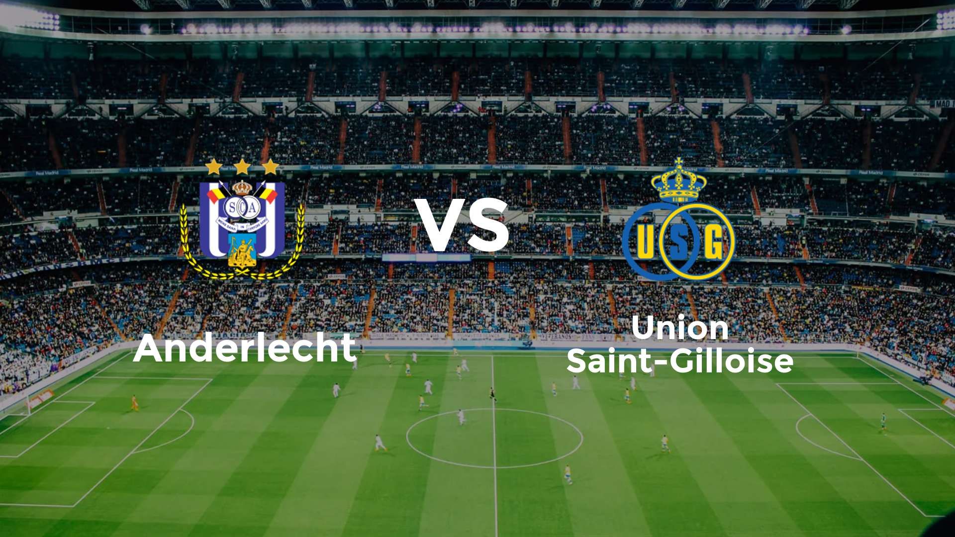 Où regarder Anderlecht – Union Saint-Gilloise sur quelle chaîne (30 nov ...