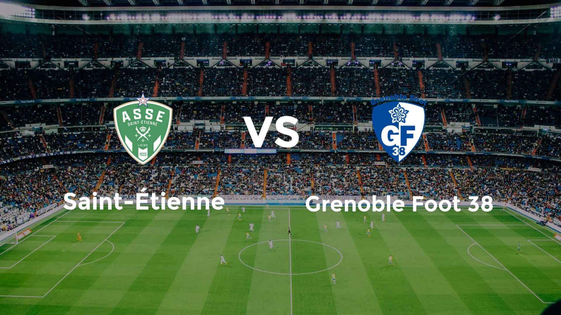 Où regarder Saint-Étienne – Grenoble Foot 38 sur quelle chaîne (5 août ...